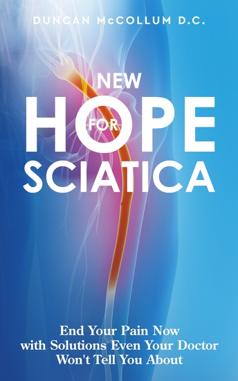 New Hope for Sciatica - End Your Pain Now with Solutions Even Your Doctor Won't Tell You About - cover