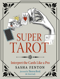 Super Tarot - Interpret the Cards Like a Pro