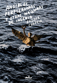 Ansibles perfiladores y otras máquinas de ingenio