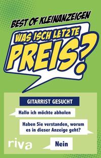 Was isch letzte Preis? - Die lustigsten Kleinanzeigen und Verkaufsdialoge