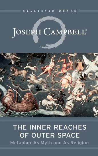 The Inner Reaches of Outer Space - Metaphor As Myth and As Religion - cover