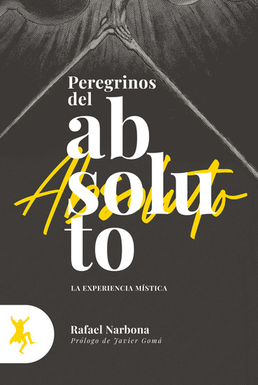 Peregrinos del absoluto - La experiencia mística - cover