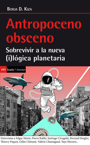 Antropoceno obsceno - Sobrevivir a la nueva (i)lógica planetaria - cover