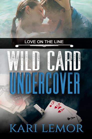 Wild Card Undercover (Love on the Line Book 1) - Love on the Line #1 - cover