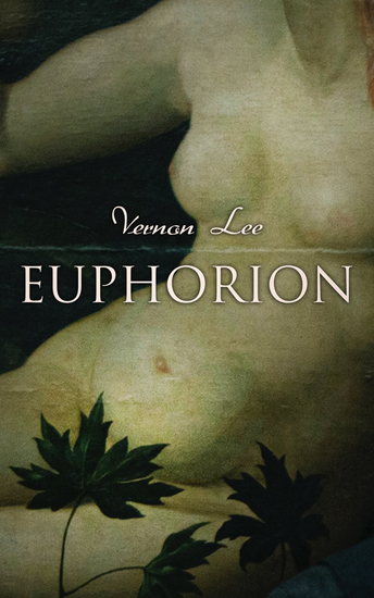 Euphorion - Studies of the Antique and the Mediaeval in the Renaissance (Vol 1&2) - cover
