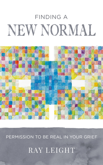Finding A New Normal - Permission To Be Real In Your Grief - cover