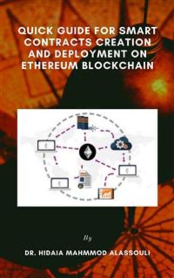 Quick Guide for Smart Contracts Creation and Deployment on Ethereum Blockchain - cover