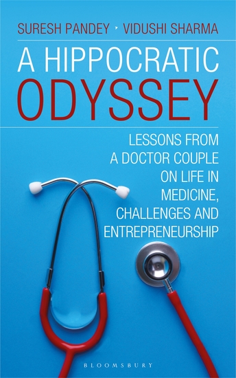 A Hippocratic Odyssey - Lessons From a Doctor Couple on Life In Medicine Challenges and Doctorprneurship - cover