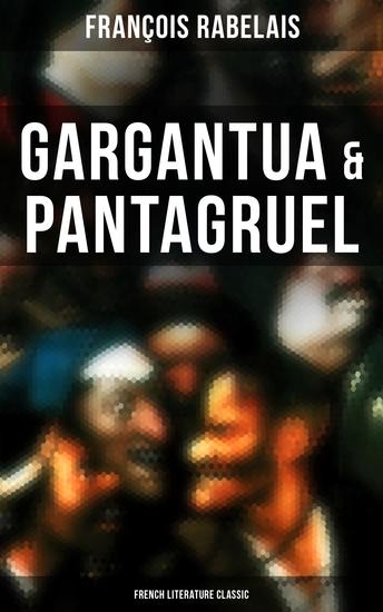 Gargantua & Pantagruel (French Literature Classic) - cover