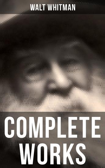 Complete Works - Poetry Prose Works Letters & Memoirs - cover