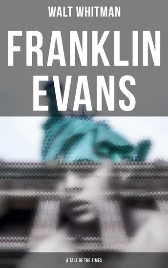 Franklin Evans (A Tale of the Times) - cover