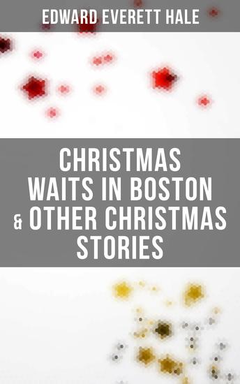 Christmas Waits in Boston & Other Christmas Stories - cover