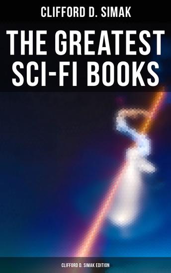 The Greatest Sci-Fi Books - Clifford D Simak Edition - Empire The World That Couldn't Be The Street That Wasn't There Hellhounds of the Cosmos - cover