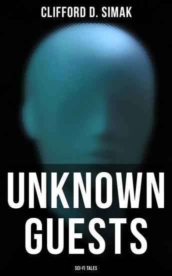 Unknown Guests (Sci-Fi Tales) - Three Alien Contact Stories: Empire The World That Couldn't Be Hellhounds of the Cosmos - cover