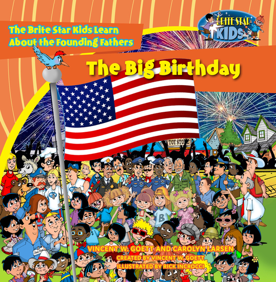 The Big Birthday - The Brite Star Kids Learn About the Founding Fathers - cover