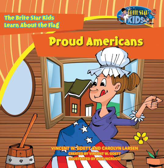 Proud Americans - The Brite Star Kids Learn About the Flag - cover