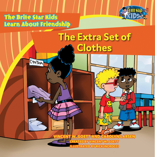 The Extra Set of Clothes - The Brite Star Kids Learn About Friendship - cover