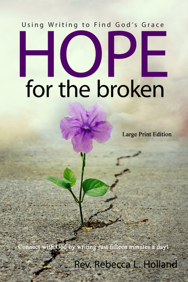 Hope for the Broken - Using Writing to Find God's Grace - cover