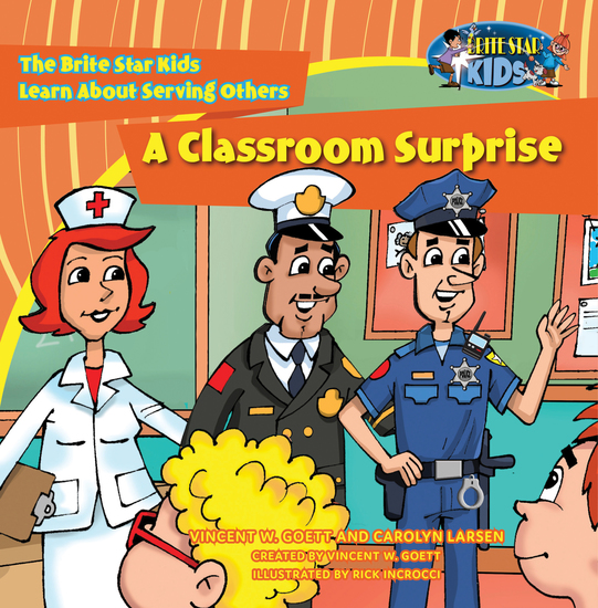 A Classroom Surprise - The Brite Star Kids Learn About Serving Others - cover