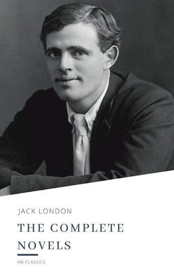 Jack London: The Complete Novels - cover
