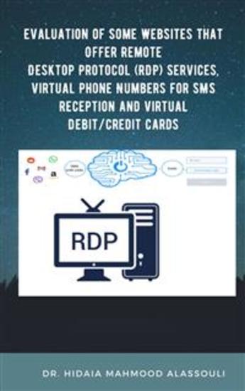 Evaluation of Some Websites that Offer Remote Desktop Protocol (RDP) Services Virtual Phone Numbers for SMS Reception and Virtual Debit Credit Cards - cover