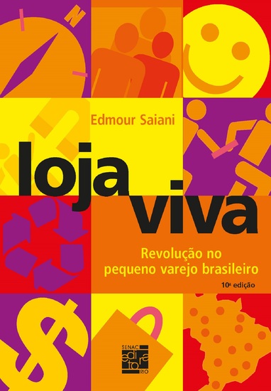 Loja viva - revolução no pequeno varejo brasileiro - cover