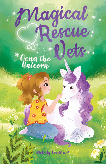 Magical Rescue Vets: Oona the Unicorn - cover