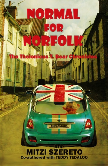 Normal for Norfolk - (The Thelonious T Bear Chronicles) - cover