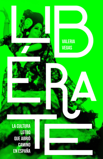 Libérate - La cultura LGTBQ que abrió camino en España - cover