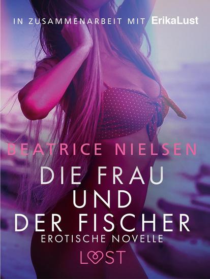 Die Frau und der Fischer: Erotische Novelle - cover