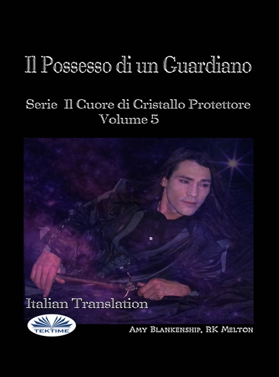 Il Possesso Di Un Guardiano - Serie Il Cuore Di Cristallo Protettore Volume 5 - cover