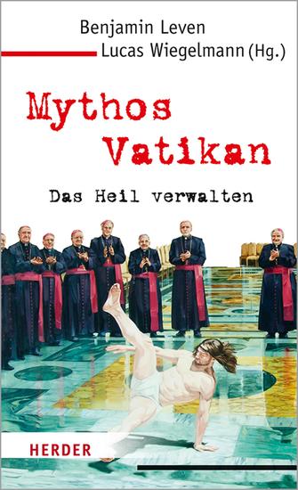 Mythos Vatikan - Das Heil verwalten - cover