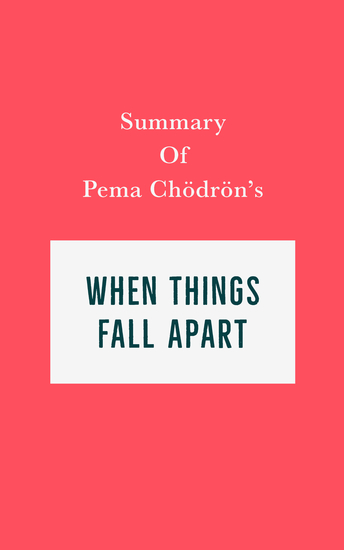 Summary of Pema Chödrön's When Things Fall Apart - cover
