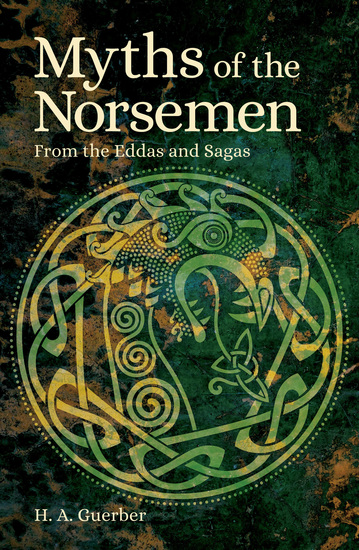 Myths of the Norsemen - From the Eddas and Sagas - cover