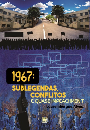 1967: Sublegendas Conflitos e Quase Impeachment - cover