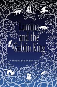 Lumina and the Goblin King
