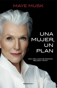 Una mujer un plan - Una vida llena de riesgos belleza y éxito