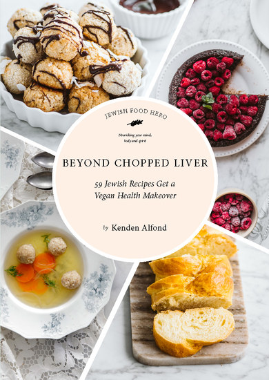 Beyond Chopped Liver - 59 Jewish Recipes Get a Vegan Health Makeover - cover