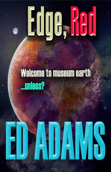 Edge Red - Welcome to museum earthunless? - cover