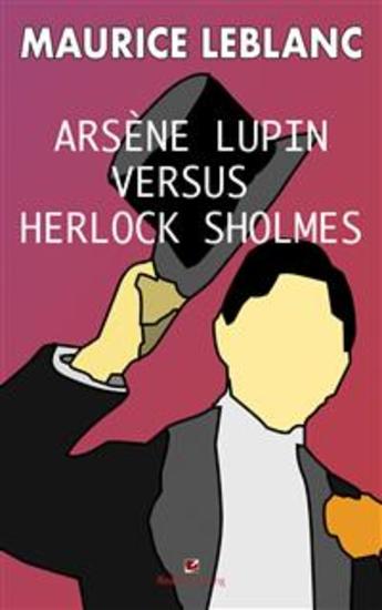 Arsene Lupin versus Herlock Sholmes - cover