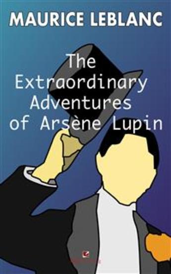 The Extraordinary Adventures of Arsene Lupin Gentleman- Burglar - cover