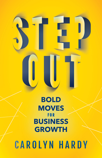 Step Out - Bold Moves for Business Growth - cover