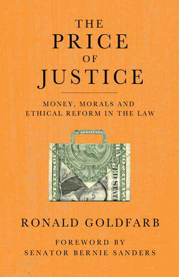 The Price of Justice - The Myths of Lawyer Ethics - cover