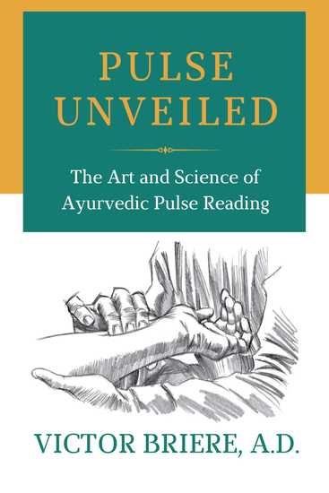 Pulse Unveiled - The Art and Science of Ayurvedic Pulse Reading - cover
