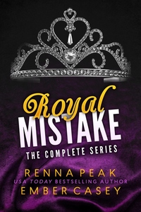 Royal Mistake: The Complete Series - A New Adult Romance Boxset