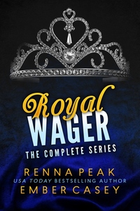 Royal Wager: The Complete Series - A New Adult Royal Romance Boxset