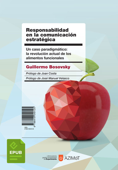 Responsabilidad en la comunicación estratégica - Un caso paradigmático: la revolución actual de los alimentos funcionales - cover