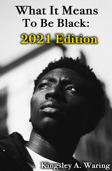 What It Means To Be Black: 2021 Edition - cover