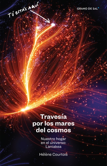 Travesía por los mares del cosmos - Nuestro hogar en el universo: Laniakea - cover