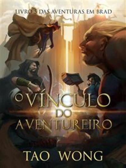 O Vínculo Do Aventureiro - Livro 5 Das Aventuras Em Brad - cover